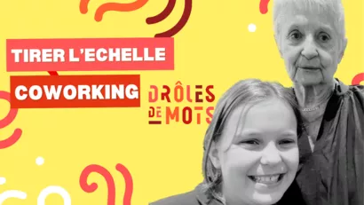 Drôles de mots, un podcast vidéo intergénérationnel