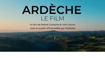 Ardèche, Le Film !