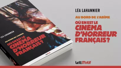 Au bord de l'abîme. Où en est le cinéma d'horreur français ?
