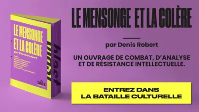 Blast présente “Le Mensonge et la Colère”, par Denis Robert