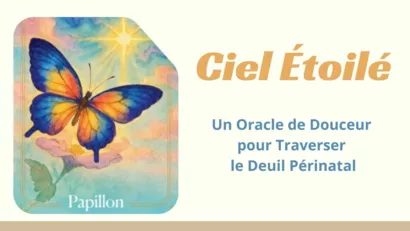 Ciel Étoilé - Un Oracle de Douceur pour Traverser le Deuil Périnatal