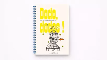 Dodo, dodos ! un livre sur Dominique Spiessert