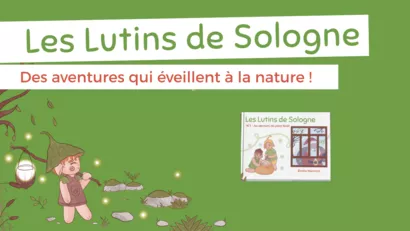 Les Lutins de Sologne - Des livres qui éveillent à la nature