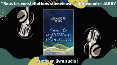 Livre audio - Sous les constellations silencieuses d'Alexandre JARRY
