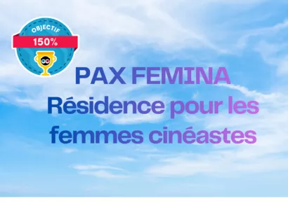 PAX FEMINA - résidence pour les femmes cinéastes libres